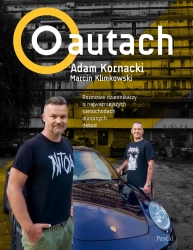 eBook O autach. Rozmowa dziennikarzy o najważniejszych samochodach minionych dekad - Adam Kornacki, Marcin Klimkowski epub mobi