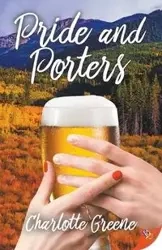 Pride and Porters - Charlotte Greene