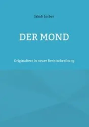 Der Mond - Lorber Jakob