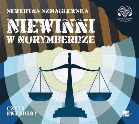 Niewinni w Norymberdze Audiobook - Seweryna Szmaglewska