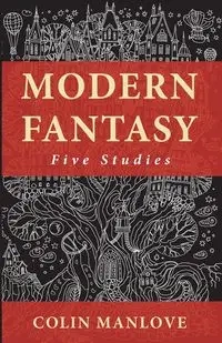 Modern Fantasy - Colin N. Manlove
