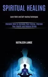 Spiritual Healing - Kathleen Lange