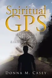 Spiritual GPS - Casey Donna M.