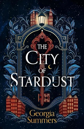 The City of Stardust - Georgia Summers