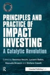 Principles and Practice of Impact Investing - Vecchi Veronica