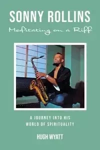 Sonny Rollins - Wyatt Hugh