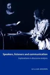 Speakers, Listeners and Communication - Gillian Brown