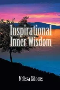 Inspirational Inner Wisdom - Melissa Gibbons