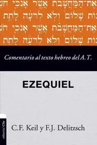 Comentario al texto hebreo del Antiguo Testamento - Ezequiel - Carl Keil Friedrich
