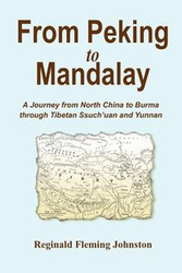 From Peking to Mandalay - Reginald Johnston Fleming