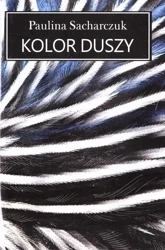 Kolor duszy - Paulina Sacharczuk