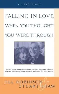Falling in Love When You Thought You Were Through - Jill Robinson