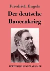 Der deutsche Bauernkrieg - Engels Friedrich