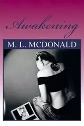 Awakening - McDonald M. L.