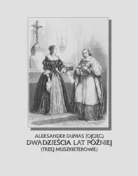 eBook Dwadzieścia lat później. Trzej muszkieterowie cz. II - Aleksander Dumas (ojciec) epub mobi