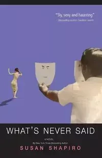 What's Never Said - Susan Shapiro