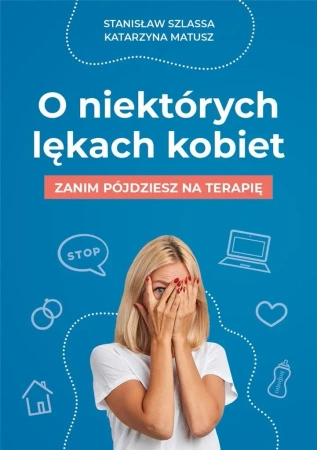 O niektórych lękach kobiet - Stanisław Szlassa, Katarzyna Matusz