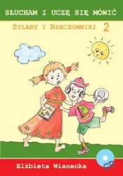 Słucham i uczę się mówić. Sylaby i rzeczowniki 2 - Elżbieta Wianecka