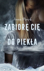 Zabiorę Cię do piekła - Anna Prusik