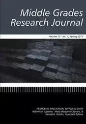 Middle Grades Research Journal Volume 10, Issue 1, Spring 2015 - Spielhagen Frances R.