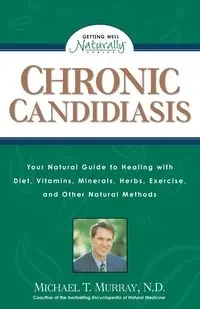 Chronic Candidiasis - Murray Michael T.