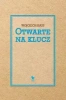 Otwarte na klucz - Wojciech Kass