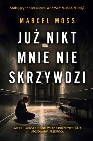 Już nikt mnie nie skrzywdzi - Marcel Moss