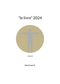 "le livre" 2024 - Mark Hood 14