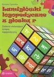 Łamigłówki logopedyczne z głoską r. - Romana Sprawka