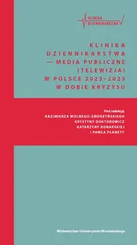 Klinika Dziennikarstwa 6 Media publiczne... - praca zbiorowa