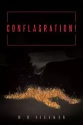 Conflagration! - Hickman M.D.