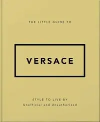 The Little Guide to Versace