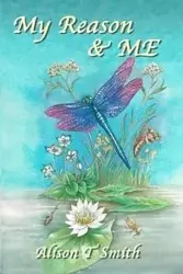 My Reason & ME - Alison Smith T