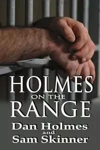 Holmes on the Range - Dan Holmes