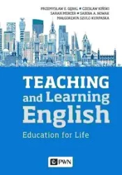 Teaching and Learning English. Education for Life - praca zbiorowa