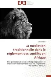 La médiation traditionnelle dans le règlement des conflits en afrique - OKAH-F