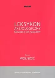 Leksykon aksjologiczny. Słowian i ich sąsiadów T.4 - red. Maciej Abramowicz, Jerzy Bartmiński