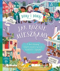 Jak różnie mieszkamy. Akademia mądrego dziecka - Valerie Wilding, Asa Gilland