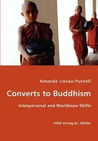 Converts to Buddhism - Interpersonal and Worldview Shifts - Amanda Lienau-Purnell