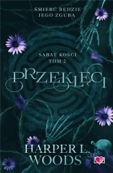 Sabat kości T.2 Przeklęci - Harper L. Woods