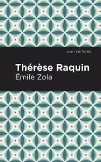 Th r se Raquin - Zola mile