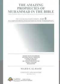 The Amazing Prophecies of Muhammad in the Bible - Al-Rassi Majed S.
