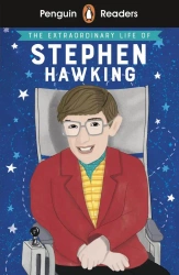 The Extraordinary Life of Stephen Hawking. Penguin Readers Level 3 wer. angielska - praca zbiorowa
