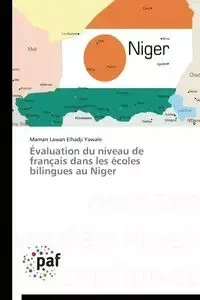 Évaluation du niveau de français dans les écoles bilingues au niger - YAWALE-M