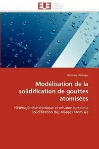 Modélisation de la solidification de gouttes atomisées - HERINGER-R