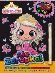 A ja lubię księżniczki Ale zdrapka! - opracowanie zbiorowe