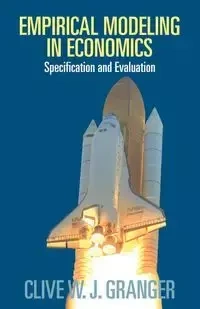 Empirical Modeling in Economics - Granger Clive W. J.