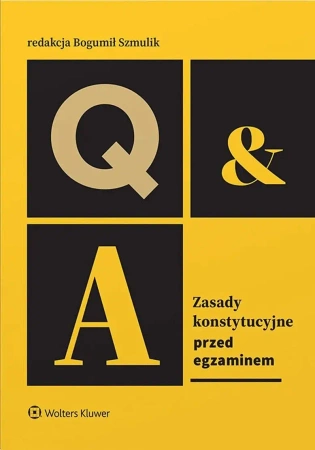 Zasady konstytucyjne. Przed egzaminem - praca zbiorowa