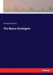 The Beaux Strategem - George Farquhar