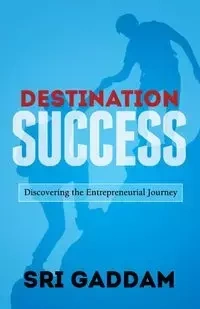 Destination Success - Gaddam Dr. Srikanth